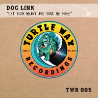 Artwork for Let Your Heart and Soul Be Free by Doc Link