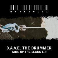 Artwork for Take Up The Slack E.P. by D.A.V.E. The Drummer