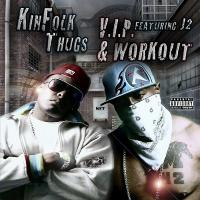 Artwork for V.I.P. & Workout (feat. J2 & Plug-E-Fresh) by Kinfolk Thugs