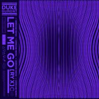 Artwork for Let Me Go (Cerrone Remix) by Duke Dumont