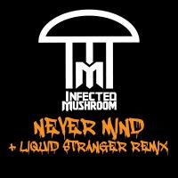 Artwork for Never Mind by Infected Mushroom