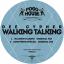 Artwork for Walking Talking (Original Mix)