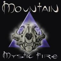 Artwork for Mystic Fire by Mountain