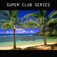 Artwork for Deep Groove Beach Tunes 2013 by Various Artists