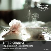 Artwork for Good Morning Sun (Remixes) by After Sunrise