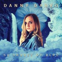 Artwork for 50 Shades of Blue by Danny Darko