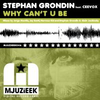 Artwork for Why Can't U Be by Stephan Grondin