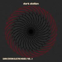 Artwork for Dark Station Electro House, Vol.3 by Various Artists