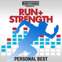 Artwork for Bodymusic Presents Run & Strength  - Personal Best by Various Artists