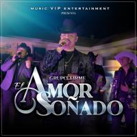Artwork for El Amor Soñado by Grupo Firme