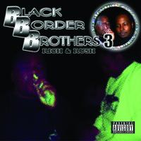 Artwork for Black Border Brothers 3 by Rich The Factor