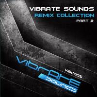 Artwork for Vibrate Sounds - Remix Collection Part 2 by Various Artists