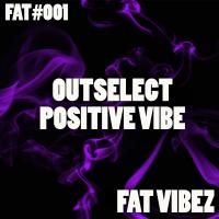 Artwork for Positive Vibe by Outselect