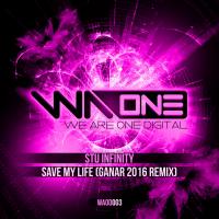 Artwork for Save My Life (Ganar 2016 Remix) by Stu Infinity