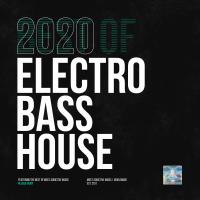 Artwork for Most Addictive Electro Bass House by Various Artists