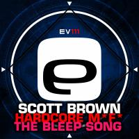 Artwork for Hardcore M*F* / The Bleep Song by Scott Brown