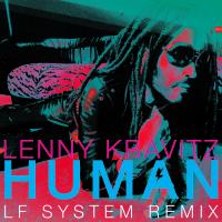 Artwork for Human (LF SYSTEM Remix) by Lenny Kravitz