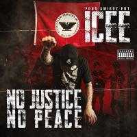 Artwork for No Justice No Peace by ICEe