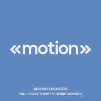 Artwork for Will You Be There? by Brown Sneakers