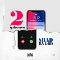 Artwork for 2 iPhones by Shad Da God