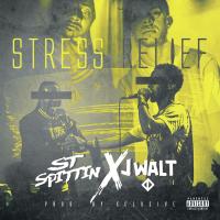 Artwork for Stress Relief (feat. JWalt) by ST Spittin