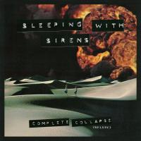 Artwork for Complete Collapse by Sleeping With Sirens