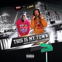 Artwork for This Is My Town (feat. C-Mills) by Solo