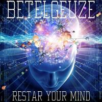 Artwork for Restart Your Mind by Betelgeuze