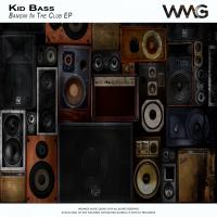 Artwork for Bangin' In The Club EP by Kid Bass