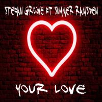 Artwork for Your Love by Stefan Groove