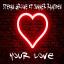 Artwork for Your Love (Original Mix)