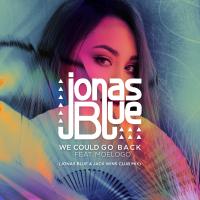 Artwork for We Could Go Back (Jonas Blue & Jack Wins Club Mix) by Jonas Blue