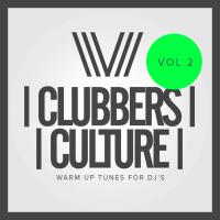 Artwork for Clubbers Culture: Warm Up Tunes For DJ's, Vol.2 by Various Artists