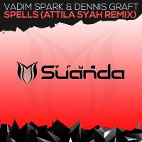 Artwork for Spells (Attila Syah Remix) by Vadim Spark