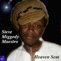 Artwork for Heaven Sent by Steve Miggedy Maestro