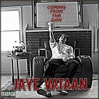 Artwork for Coming from tha Don by Jaye Vataan