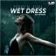 Artwork for Wet Dress (2K21 VIP Extended Mix)