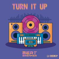 Artwork for Turn It Up by Beat-Breaker