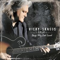 Artwork for Ricky Skaggs Solo  Songs My Dad Loved by Ricky Skaggs