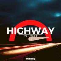 Artwork for Highway to Mess by Rud3oy
