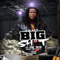 Artwork for Big Shit (feat. PME Sasso) by Gwapp