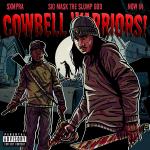 Artwork for "COWBELL WARRIOR!" by SXMPRA