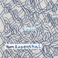 Artwork for B-Sides by Tom Rosenthal