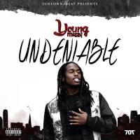 Artwork for Undeniable by Young mezzy