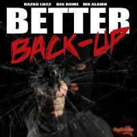 Artwork for Better Back-Up by Razko Locz