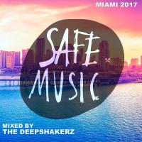 Artwork for Safe Miami 2017 (Mixed By The Deepshakerz) by Various Artists