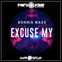 Artwork for EXCUSE MY by Bonnis Maxx