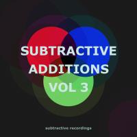 Artwork for Subtractive Additions, Vol.3 by Jose Vilches