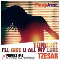 Artwork for Tonight I'll Give U All My Love by Tzesar