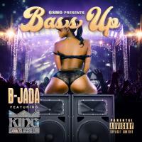 Artwork for Bass Up (feat. King Cydal) by B-Jada